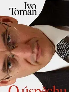 O úspěchu - Ivo Toman
