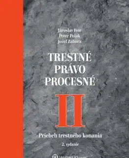 Trestné právo procesné II 2.vydanie - Jaroslav Ivor, Jozef Záhora, Peter Polák