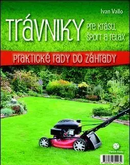 Trávniky pre krásu, šport a relax - Ivan Vallo