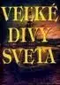 Veľké divy sveta 2. vydanie - Russell Ash