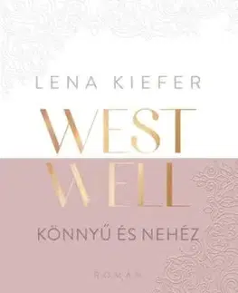Westwell - Könnyű és nehéz - Lena Kiefer