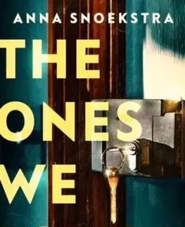 The Ones We Love - Anna Snoekstra