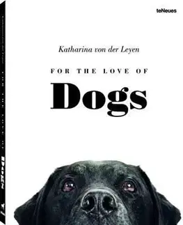 For the Love of Dogs - Katharina Von Der Leyen