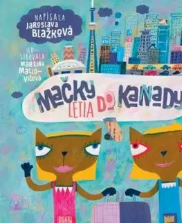 Mačky letia do Kanady - Jaroslava Blažková