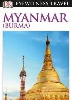 Myanmar (Burma) - DK Eyewitness Travel Guide