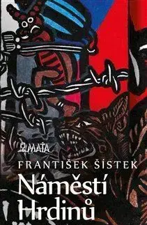 Náměstí Hrdinů - František Šístek