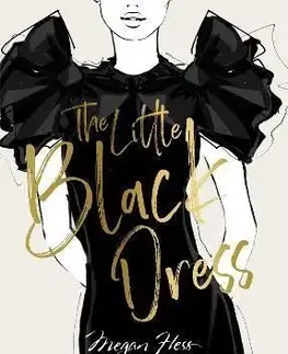 Megan Hess: The Little Black Dress - Megan Hess