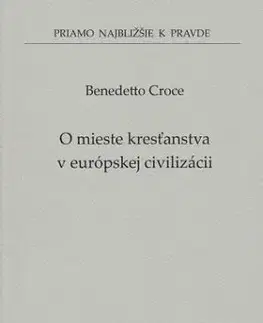 O mieste kresťanstva v európskej civilizácii (52) - Benedetto Croce