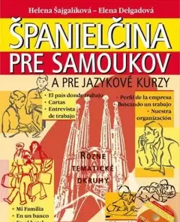 Španielčina pre samoukov a pre jazykové kurzy + CD - Helena Šajgalíková, Elena Delgadová
