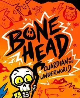 Bone Head: Guardian of the Underworld - Jamie Gregory