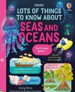 Lots of Things to Know About Seas and Oceans - Emily Bone
