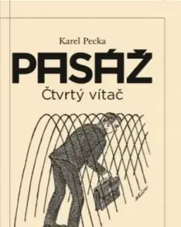 Pasáž - Čtvrtý vítač - Karel Pecka