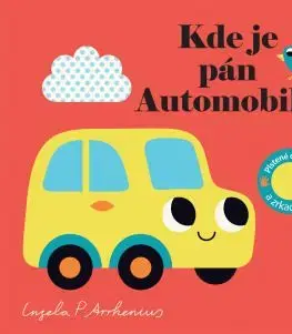 Kde je pán Automobil? Plstené okienka a zrkadielko - Ingela P. Arrhenius