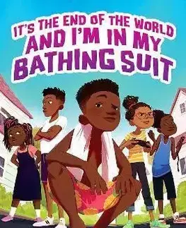 It's the End of the World and I'm In My Bathing Suit - Justin Reynolds