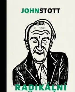 Radikální učedník - John Stott