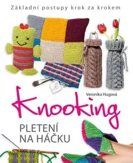Knooking – pletení na háčku, 2. vydání - Veronika Hugová