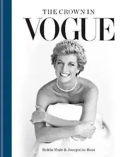 The Crown in Vogue - Robin Muir, Josephine Ross
