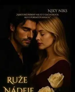 Ruže 2: Ruže nádeje - Niky Niks