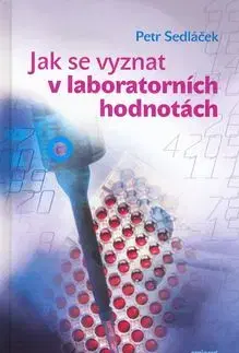 Jak se vyznat v laboratorních hodnotách - Petr Sedláček
