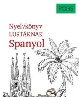 PONS Nyelvkönyv lustáknak - Spanyol