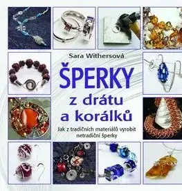 Šperky z drátu a korálku - Vammetta Seecharranová
