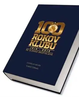 100 rokov klubu (1919-2019) - Stanislav Májek, Tomáš Černák