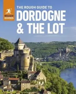 The Rough Guide to Dordogne and the Lot: Travel Guide with eBook - Anna Richards, Guides Rough