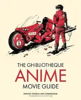 The Ghibliotheque Anime Movie Guide - Michael Leader, Jake Cunningham