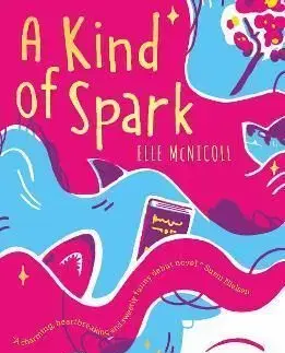 A Kind of Spark - Elle McNicoll