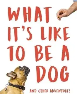 What Its Like to Be a Dog - Gregory Berns
