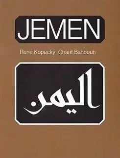 Jemen - Charif Bahbouh, René Kopecký