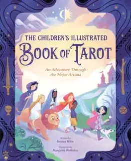 The Children's Illustrated Book of Tarot - Kristen Witte