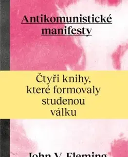 Antikomunistické manifesty - John V. Fleming, Pavel Pokorný