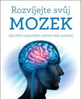 Rozvíjejte svůj mozek - Joe Dispenza