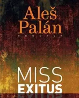 Miss exitus - Aleš Palán