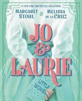 Jo & Laurie - Margaret Stohl, Melissa De La Cruz