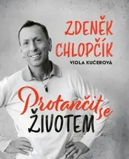 Protančit se životem - Viola Kučerová, Zdeněk Chlopčík