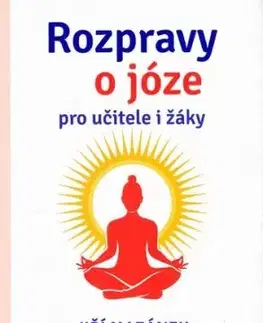 Rozpravy o józe pro učitele i žáky - Jiří Mazánek