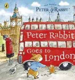 Peter Rabbit: Peter Rabbit Goes to London - Beatrix Potter