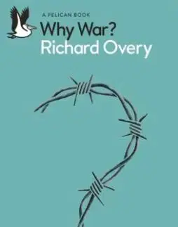 Why War - Richard Overy