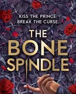 The Bone Spindle - Leslie Vedder