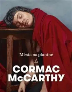 Města na planině, 2. vydanie - Cormac McCarthy