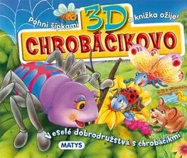 Chrobáčikovo 3D
