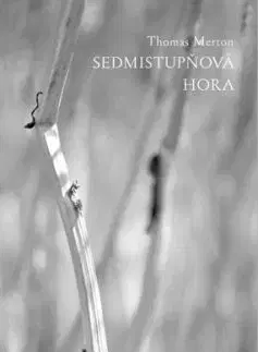 Sedmistupňová hora - Thomas Merton, Mlada Mikulícová