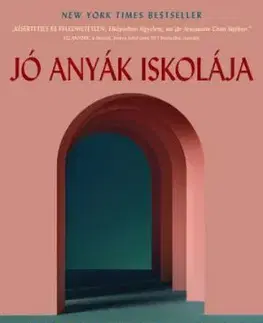 Jó anyák iskolája - Jessamine Chan