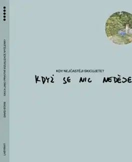 Skica jako prvotní vizualizace myšlenky - David Bohm