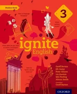 Ignite English: Student Book 3 - Alison Smithová, Peter Ellison, Mel Peeling, Liz Hanton, Jill Carter, Geoff Barton