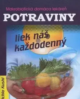Potraviny - liek náš každodenný - Michio Kushi