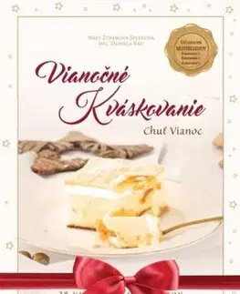 Vianočné Kváskovanie – Chuť Vianoc - Naty Žúreková Štefková, Ing. Daniela Rau