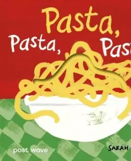 Pasta, Pasta, Pasta! - Sarah Finan